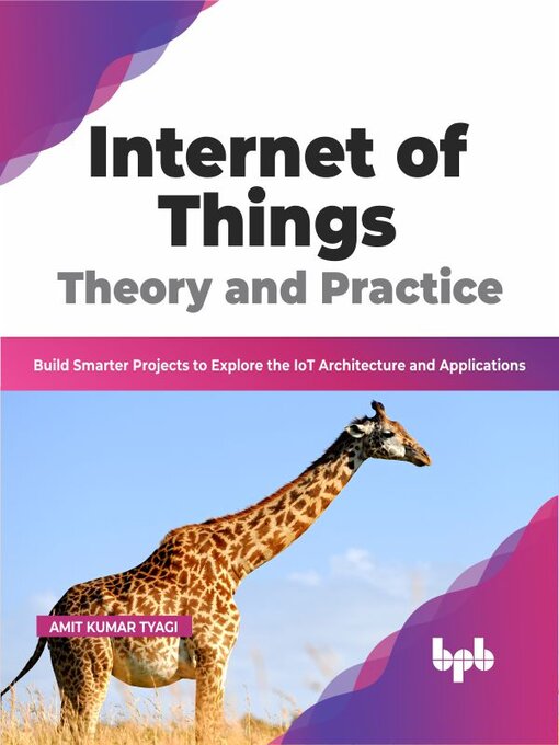 Title details for Internet of Things Theory and Practice by Amit Kumar Tyagi - Available